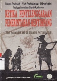 Ketika Penyelenggaraan Pemerintahan Meyimpang.