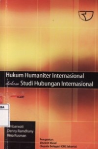 Hukum Humaniter Internasional dalam Studi Hubungan Internasional.