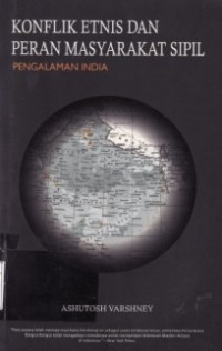 Image of Konflik Etnis Dan Peran Masyarakat Sipil : Pengalaman India