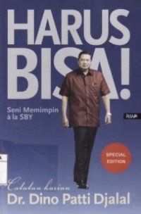 Image of Harus Bisa ; Seni Memimpin Ala SBY.