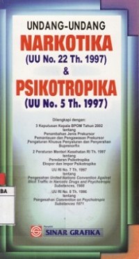 Undang-Undang Narkotika (UU No.22 Th.1997) & Psikotropika (UU No.5 Th.1997.