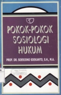 Pokok-Pokok Sosiologi Hukum.