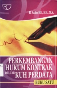 Perkembangan Hukum Kontrak Diluar KUH Perdata.