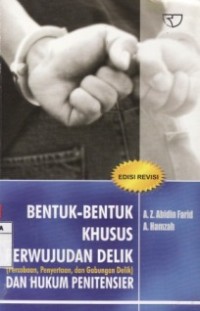 Bentuk-Bentuk Khusus Perwujudan Delik (Percobaan, Penyertaan, dan Gabungan Delik) Dan Hukum Penitensier.