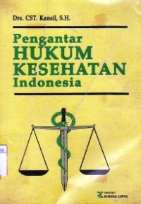 Pengantar Hukum Kesehatan Indonesia.