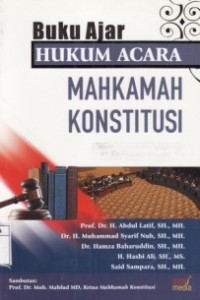 Buku Ajar Hukum Acara Mahkamah Konstitusi.