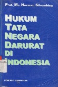 Hukum Tata Negara Darurat Di Indonesia.