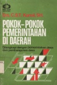 Pokok-Pokok Pemerintahan Di Daerah : Dilengkapi Den gan Pemerintahan Desa Dan Pembangunan Desa.