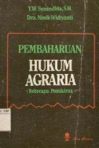 Pembaharuan Hukum Agraria (Beberapa Pemikiran)