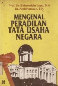 Mengenal Peradilan tata Usaha negara.