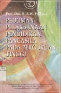 Pedoman Pelaksanaan Pendidikan Pancasila Pada Perguruan Tinggi.