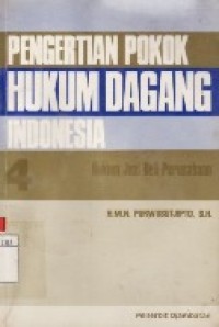 Pengertian Pokok Hukum Dagang Indonesia.jil.4