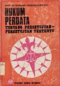 Hukum Perdata Tentang Persetujuan-Persetujuan tertentu.