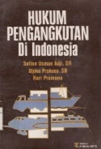 Hukum Pengangkutan Di Indonesia.