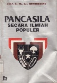 Pancasila Secara Ilmiah Populer.