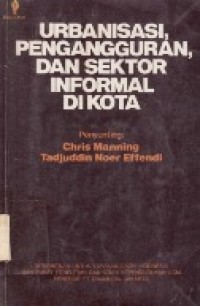 Urbanisasi, Pengangguran, Dan Sektor Informal di Kota.