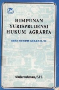 Himpunan Yurisprudensi Hukum Agraria.