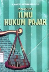 Pengantar Ilmu Hukum Pajak.