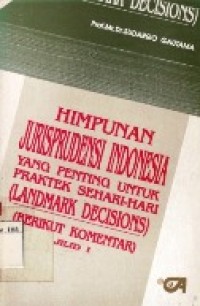 Himpunan Jurisprudensi Indonesia.Jil.1