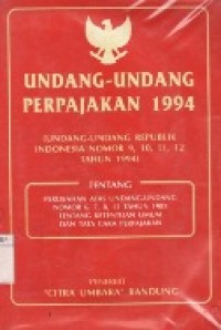 Undang-Undang Perpajakan 1994.