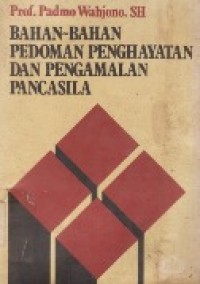 Bahan-Bahan Pedoman Penghayatan Dan Pengamalan Pancasila.