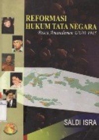 Reformasi Hukum Tata Negara Pasca Amandemen UUD 1945.