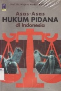 Asas-Asas Hukum Pidana Di Indonesia.