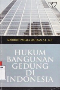 Hukum Bangunan Gedung Di Indonesia.