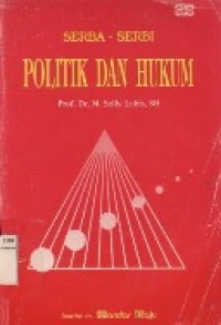 SERBA-SERBI POLITIK DAN HUKUM.