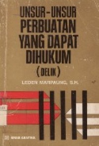 Unsur-Unsur Perbuatan Yang Dapat Dihukum (Delik)