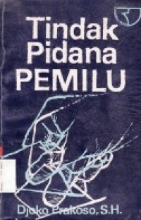 Tindak Pidana Pemilu.