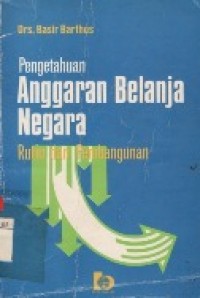 Pengetahuan Anggaran Belanja Negara Rutin Dan Pembangunan.