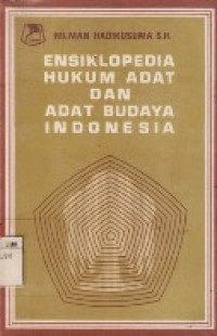 Ensiklopedia Hukum Adat Dan Adat Budaya Indonesia.