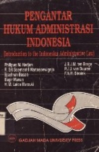 Pengantar Hukum Administrasi Indonesia (Introduction To The Indonesian Administrative Law).