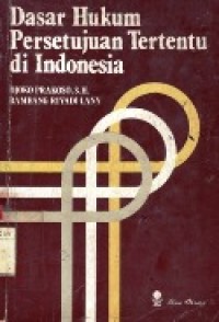 Dasar Hukum Persetujuan Tertentu di Indonesia