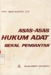 Asas-Asas Hukum Adat Bekal Pengantar.