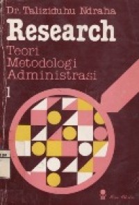 Research Teori Metodologi Administrasi Jilid.1