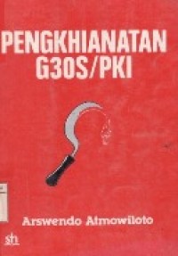 Perngkhianatan G30S/PKI.