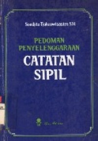 Pedoman Penyelenggaraan Catatan Sipil.