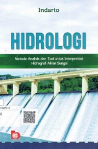 Hidrologi; Metode Analisis Dan Tool Untuk Interpretasi Hidrograf Aliran Sungai