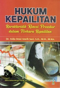 Hukum Kepailitan : Karakteristik Renvoi Prosedur dalam Perkara Kepailitan