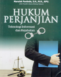 Hukum Perjanjian : Teknologi Informasi dan Kejahatan