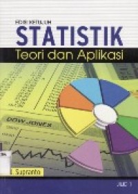 STATISTIK TEORI DAN APLIKASI JILID.1