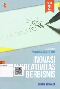 Inovasi Dan Kreativitas Berbisnis : Wirausaha Berbisnis