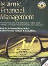 Image of Islamic Financial management : Teori, Konsep,dan Aplikasi Panduan Praktis Untuk Lembaga Keuangan, Nasabah, Praktisi dan Mahaiswa