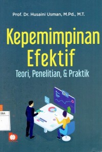 Kepemimpinan Efektif Teori, Penelitian, dan Praktik