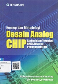 Konsep Dan Metodologi Desain Analog CHIP Berbasiskan Teknologi CMOS Disertai Penggunaan Tool