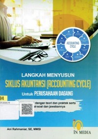 Langkah Menyusun Siklus akuntansi ( Accounting Cycle ) Untuk Perusahaan Dagang