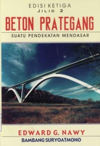 Beton Prategang Suatu Pendekatan Mendasar Jilid 2