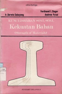 Kunci/Jawaban Soal-Soal Kekuatan Bahan (Strenggth of Materials)